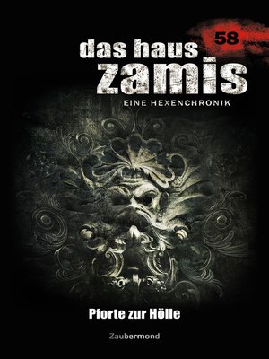 cover image of Das Haus Zamis 58--Pforte zur Hölle